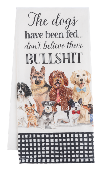 Dog Tea Towel Dogs Have Been Fed