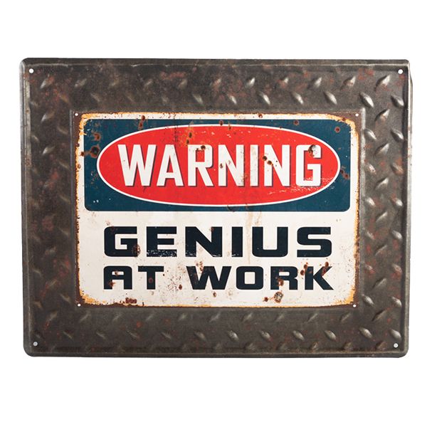 Genius at Work Sign