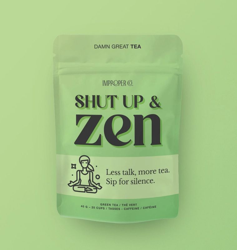 Green Tea Shut Up &amp; Zen