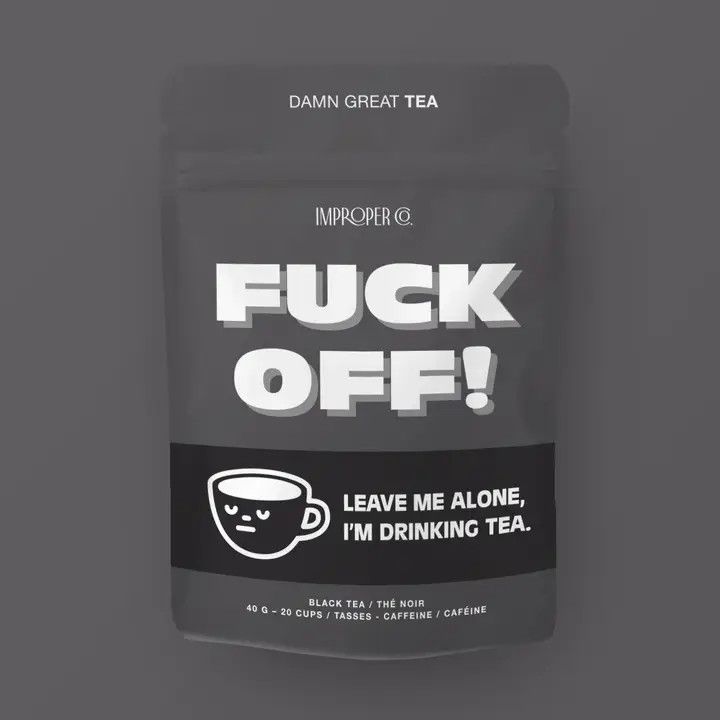Black Tea F Off!