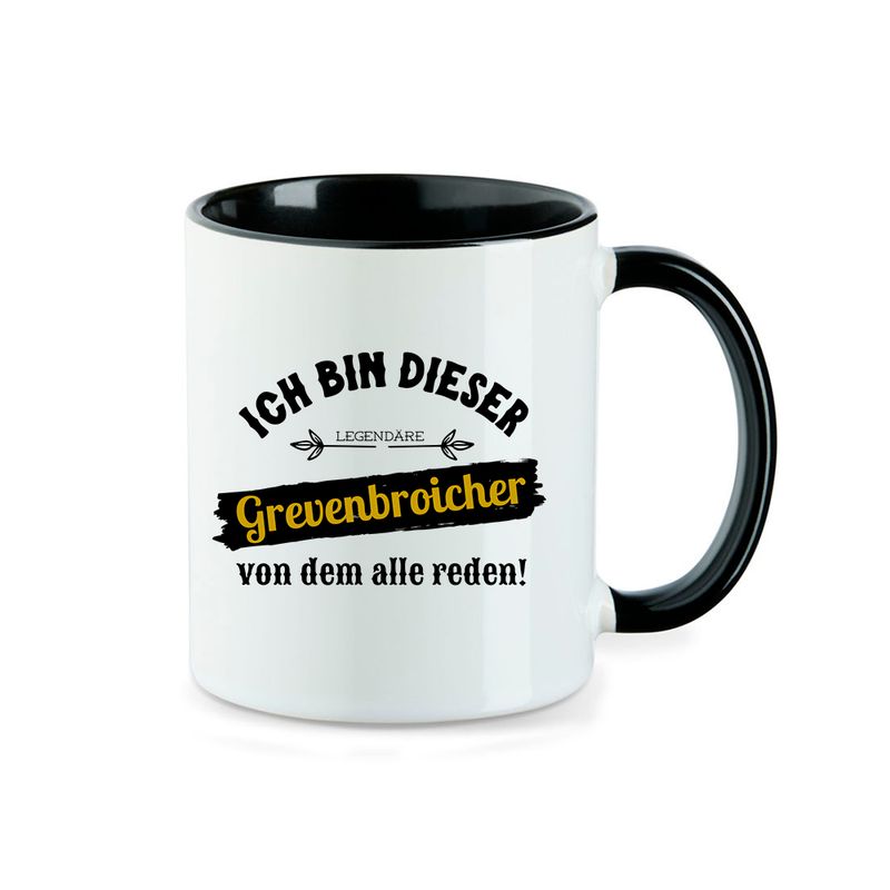 Tasse "Ich bin dieser Legendäre Grevenbroicher "