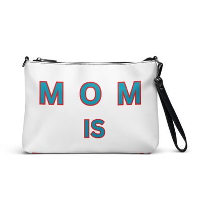 Mom is the Queen of the house Crossbody bag