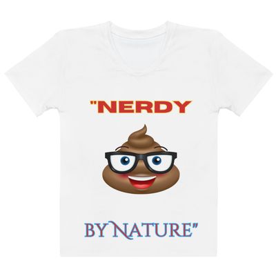 &quot;Nerdy by Nature&quot; Tee! Women&#39;s T-shirt