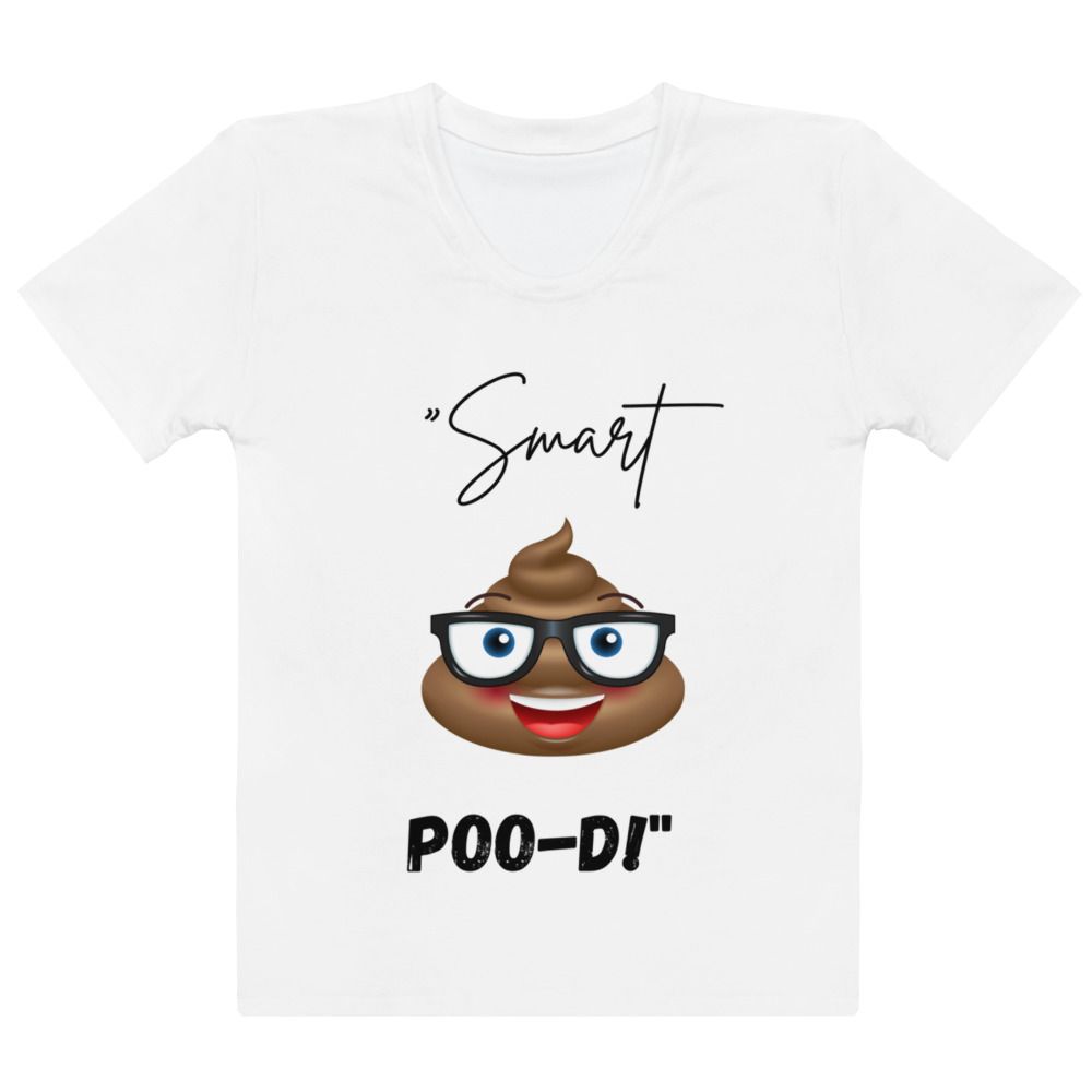 &quot;Smarty Poo-Di&quot; Tee Women&#39;s T-shirt