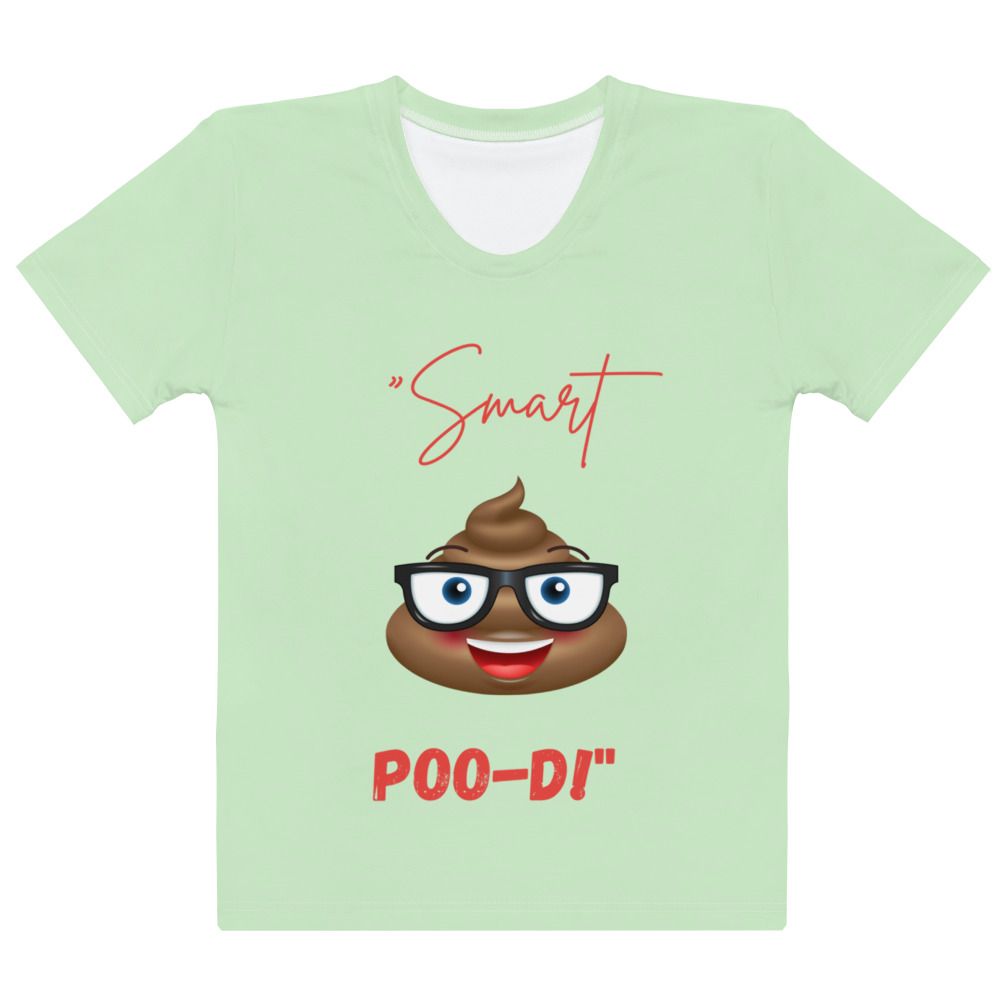 &quot;Smarty Poo-Di&quot; Tee Women&#39;s T-shirt