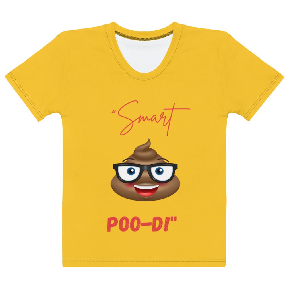 &quot;Smarty Poo-Di&quot; Tee Women&#39;s T-shirt