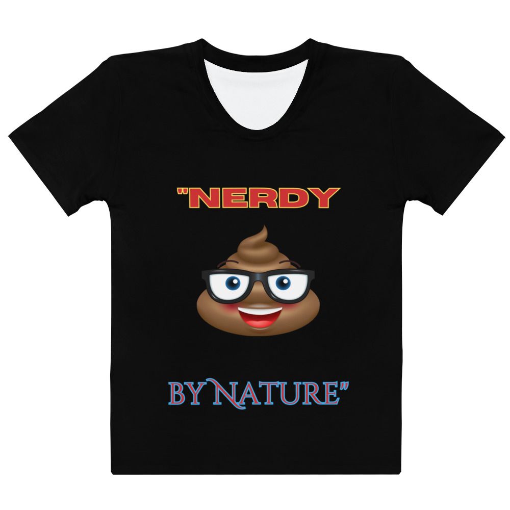 &quot;Nerdy by Nature&quot; Tee!  Women&#39;s T-shirt