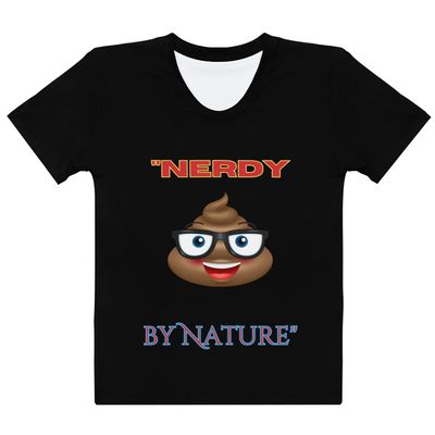 &quot;Nerdy by Nature&quot; Tee!  Women&#39;s T-shirt
