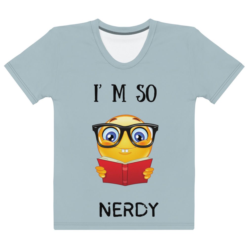 So Nerdy Tee Women&#39;s T-shirt