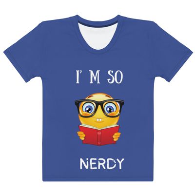 So Nerdy Tee Women&#39;s T-shirt