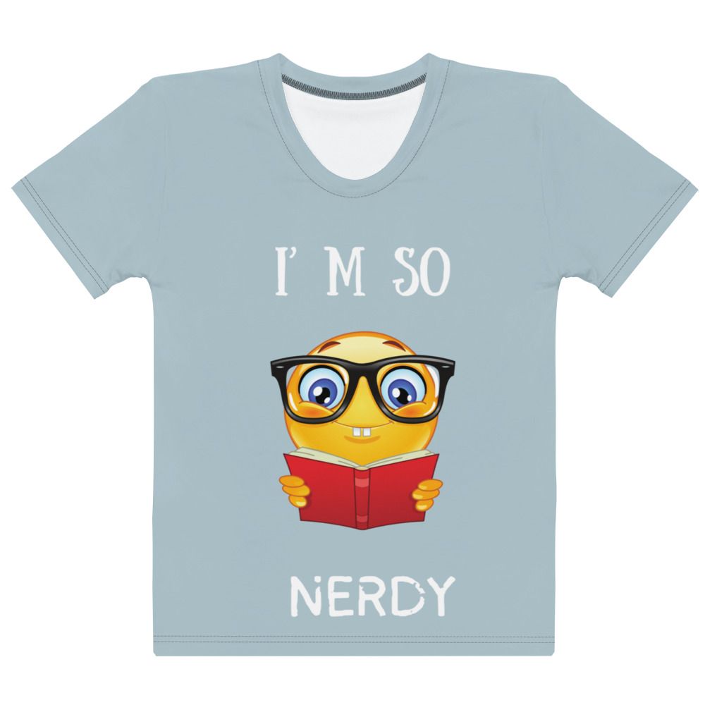  So Nerdy Tee Women&#39;s T-shirt