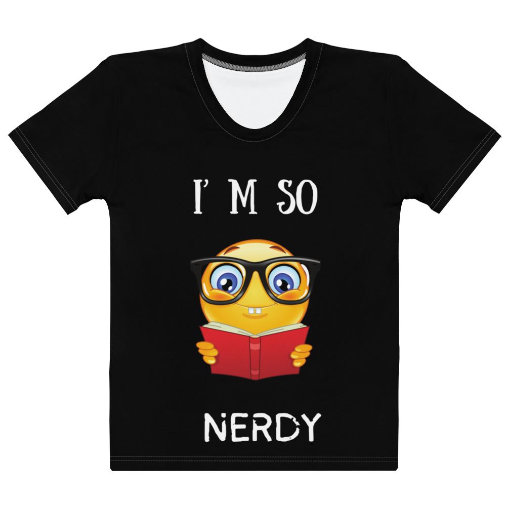 So Nerdy Tee Women&#39;s T-shirt