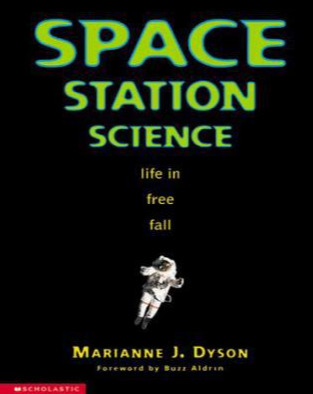 Space Station Science: Life in Free Fall by Marianne J. Dyson - Hardcover Book
