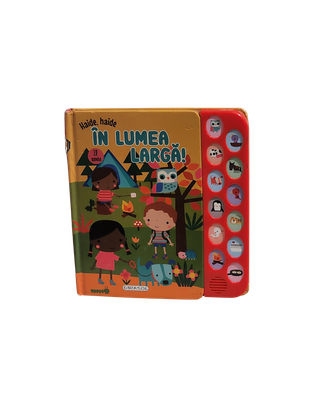 Children’s Interactive Sound Book – Haide, haide în Lumea Largă! (Romanian, 12 Sounds) by Girasol