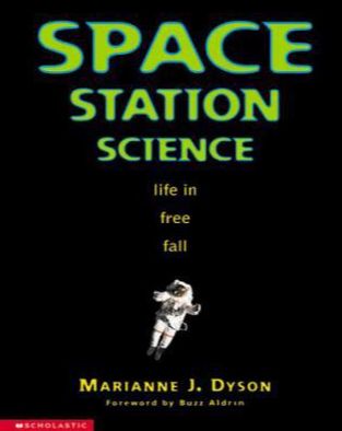 Space Station Science: Life in Free Fall by Marianne J. Dyson - Hardcover Book