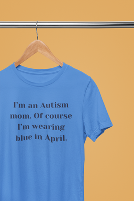 Of course I Wear Blue