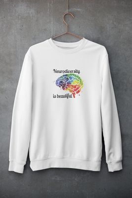 Neurodiversity is Beautiful Sweatshirt