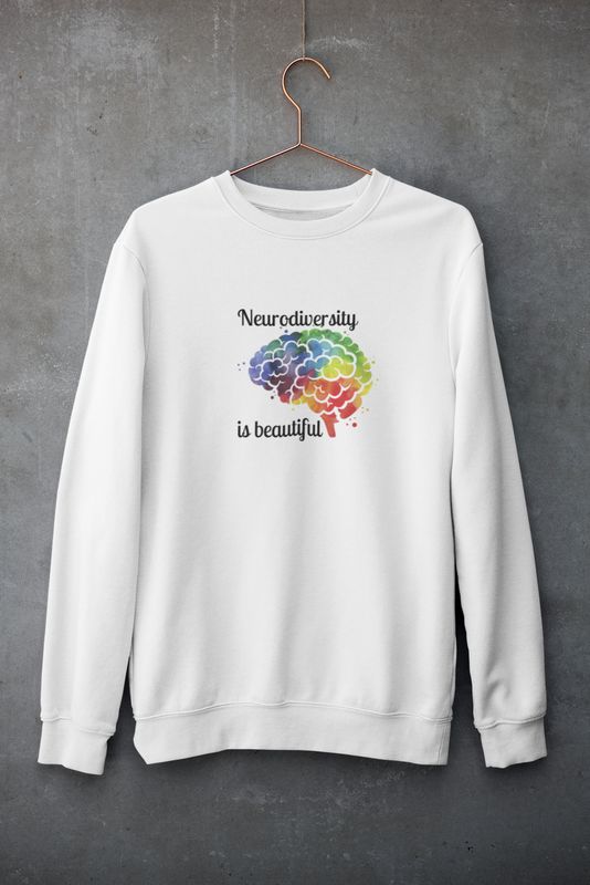 Neurodiversity is Beautiful Sweatshirt