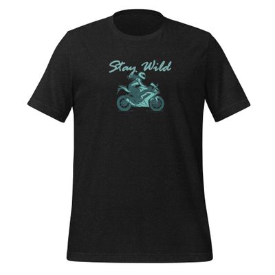 &quot; Stay Wild&quot; - Street Bike Women’s t-shirt