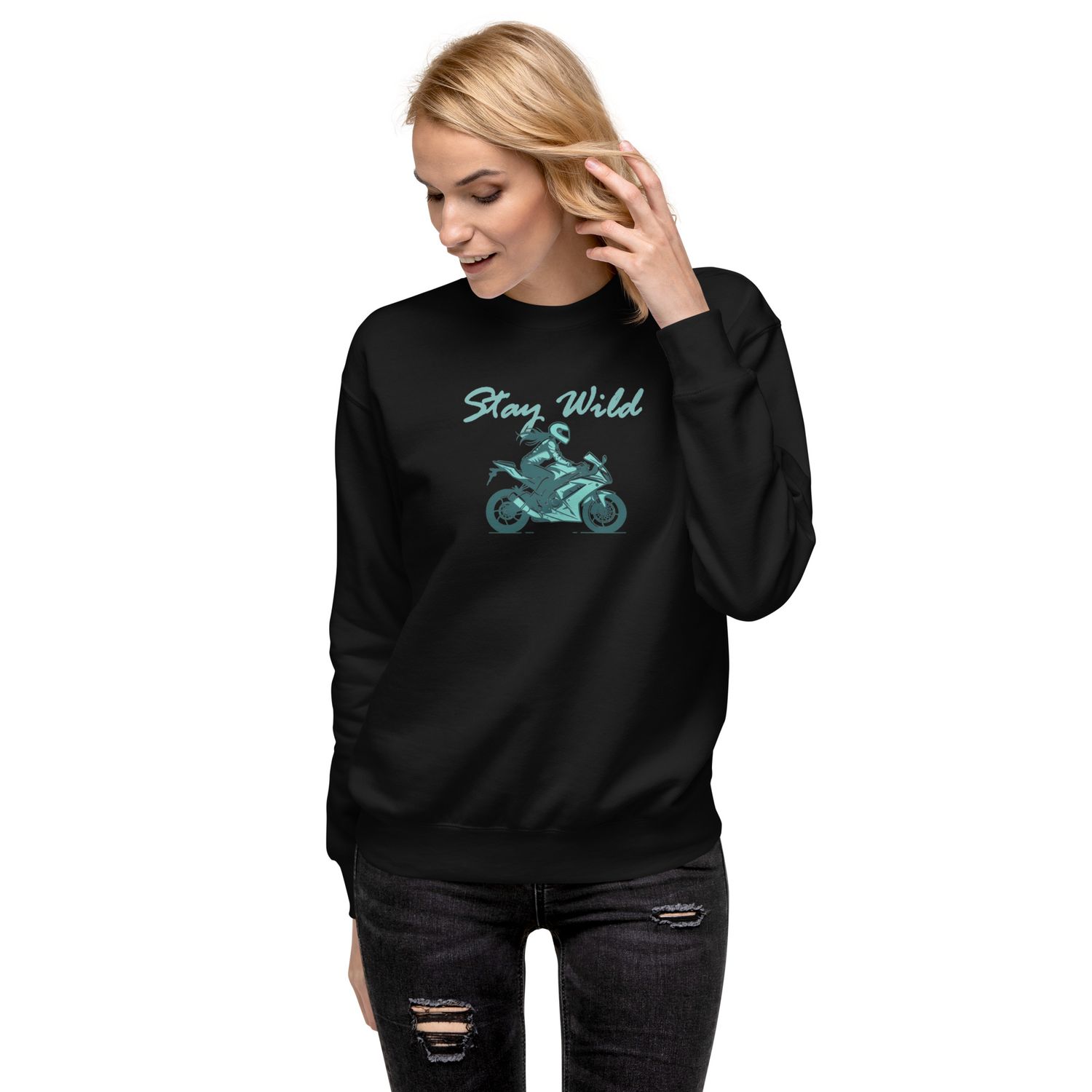 “Stay Wild” Biker Women’s Sweatshirt