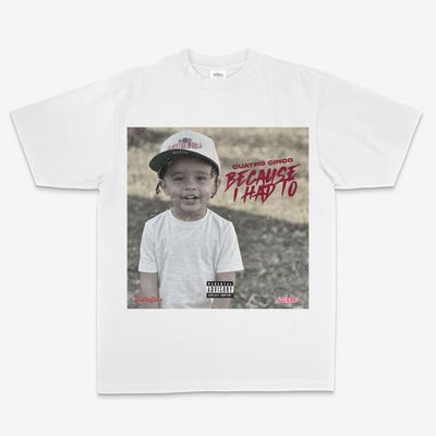 Because I Had To Album Tee