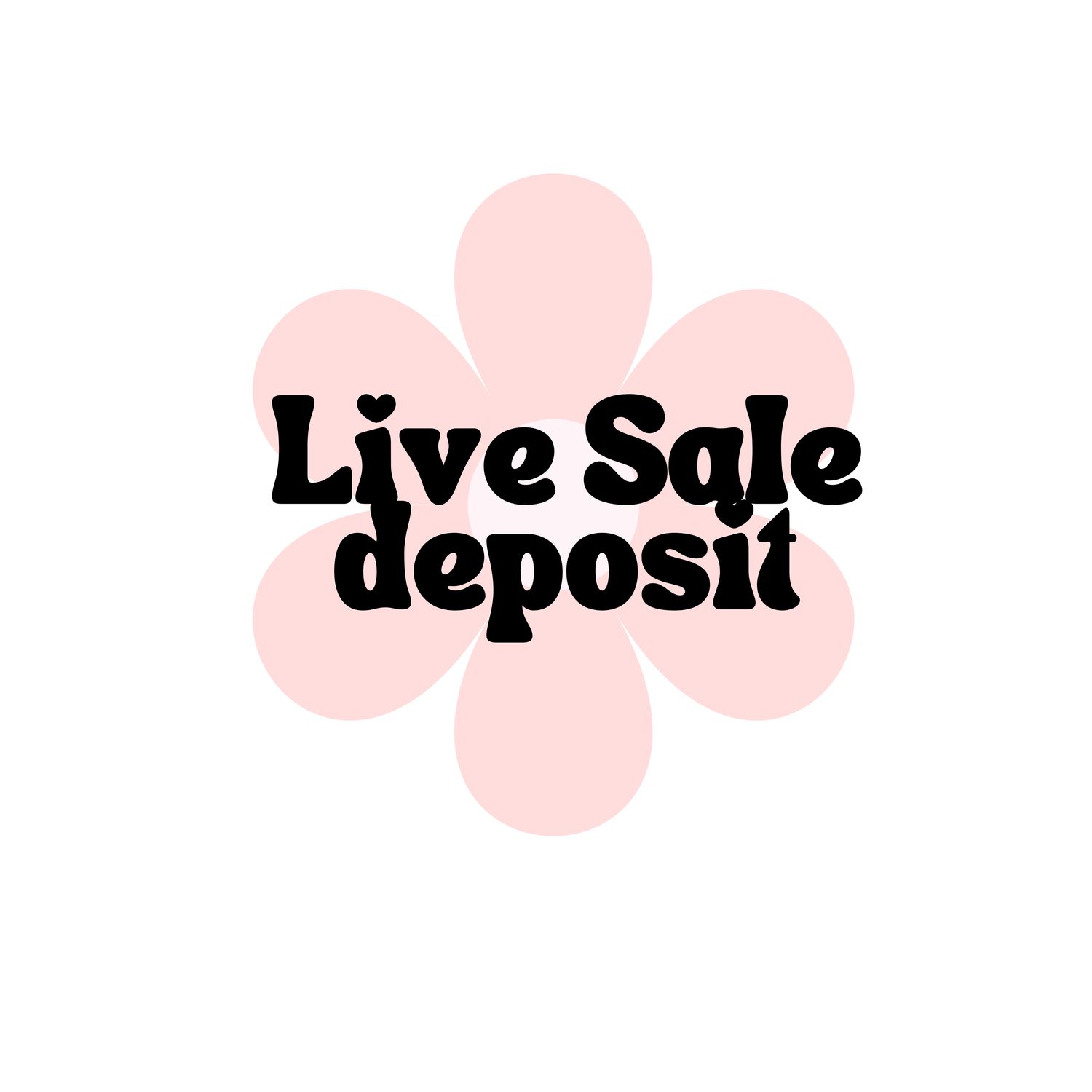 Live sale deposit