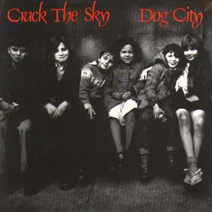 1990 - Crack The Sky - Dog City album - mp3 Digital Download