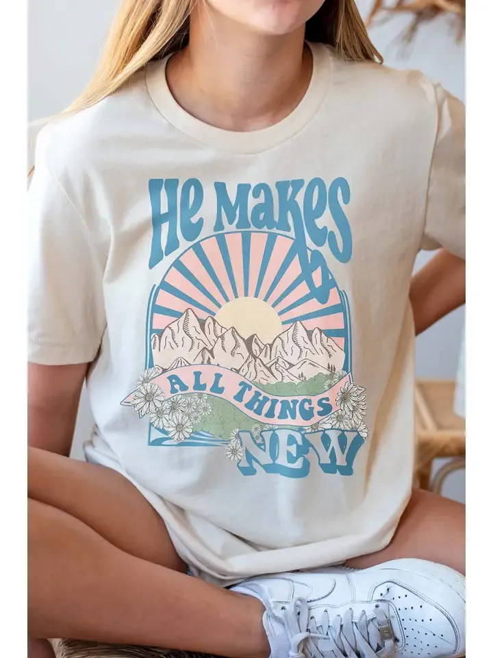 He Makes All Things New Graphic Tee