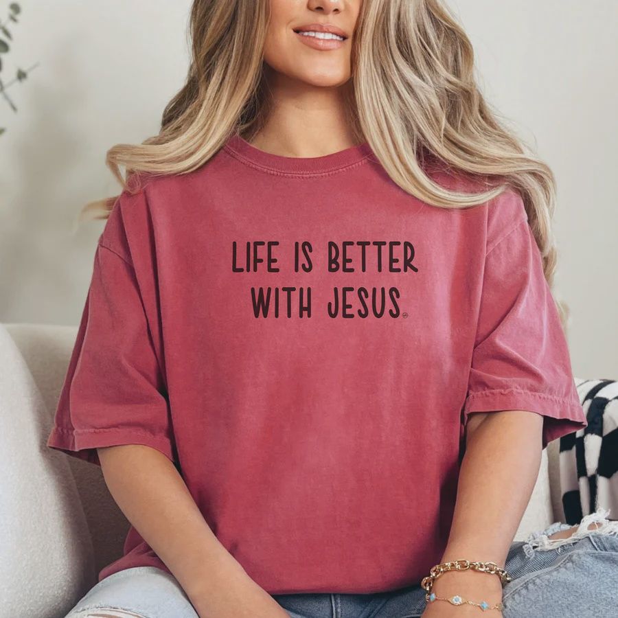 Life Is Better With Jesus Tee