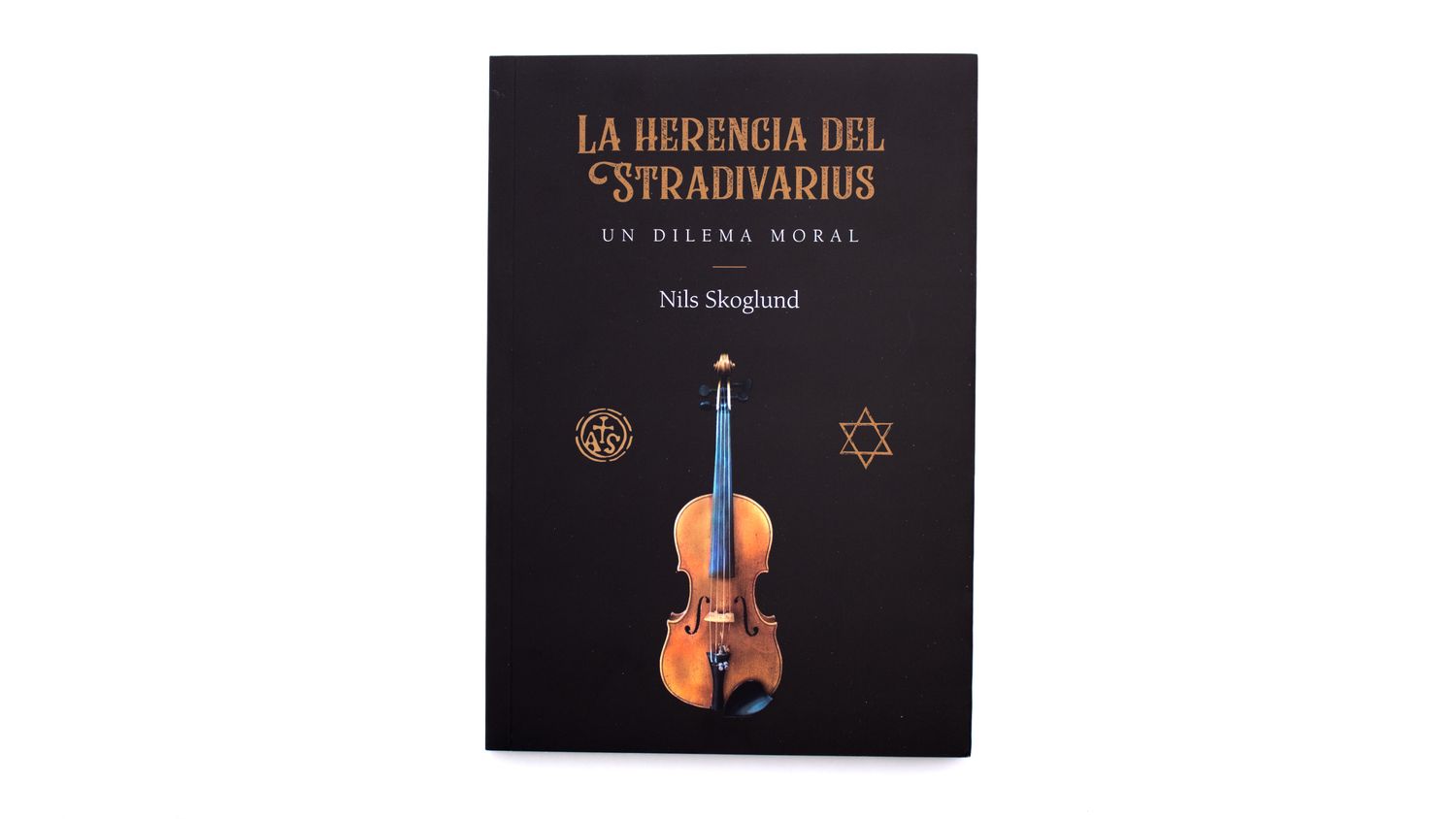 Nils Skoglund: La herencia del Stradivarius. Un dilema moral. Portada. Quintanilla Ediciones