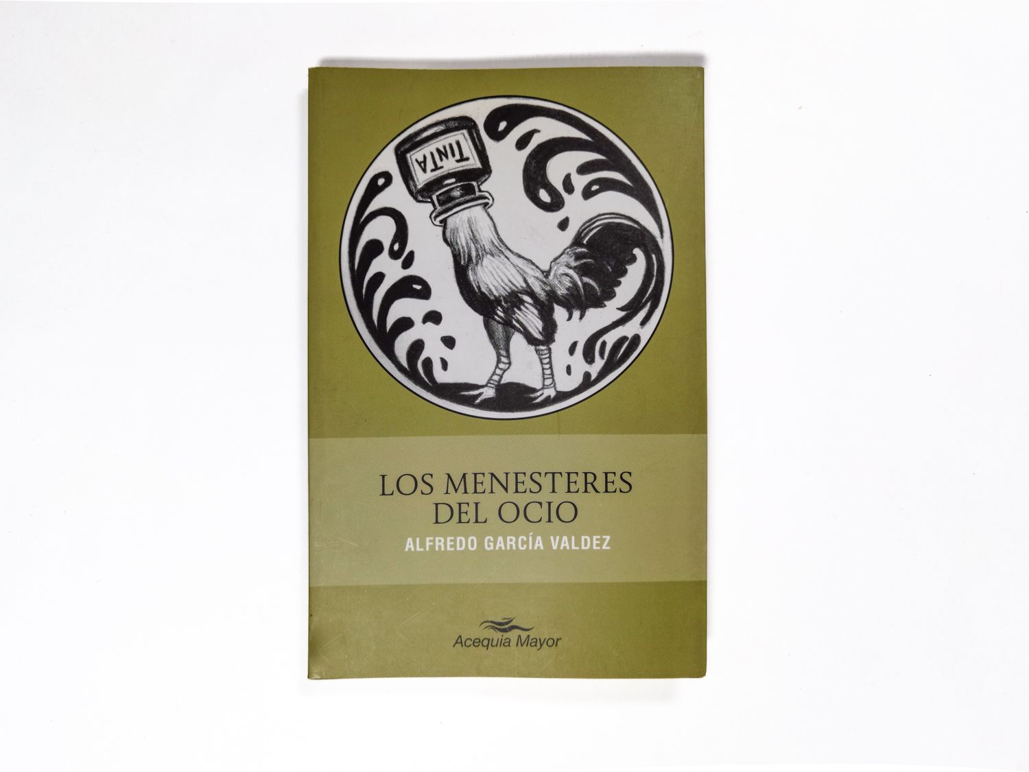 Alfredo García Valdez: Los menesteres del ocio.Portada.QuintanillaEdiciones