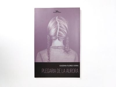  Eugenia Flores Soria: Plegaria de la aurora, Quintanilla Ediciones, Portada