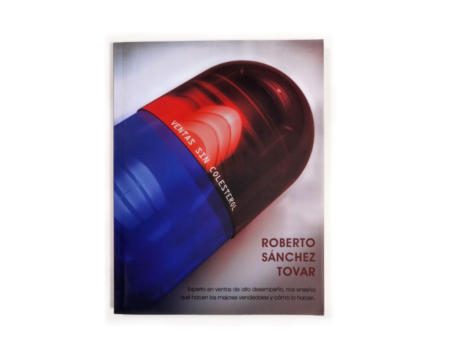 Roberto Sánchez Tovar. Ventas sin colesterol. Quintanilla Ediciones. Portada