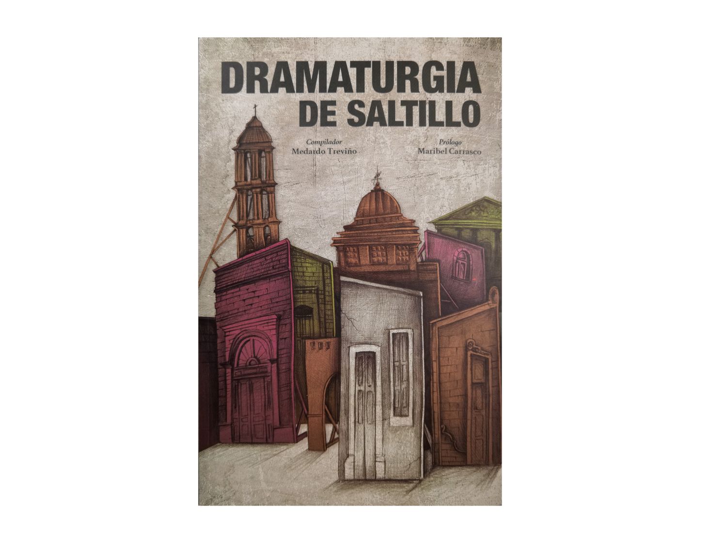Dramaturgia de Saltillo_Quintanilla Ediciones_Portada