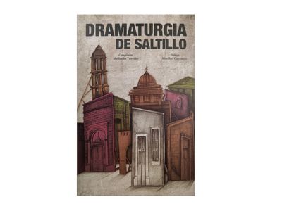 Dramaturgia de Saltillo_Quintanilla Ediciones_Portada