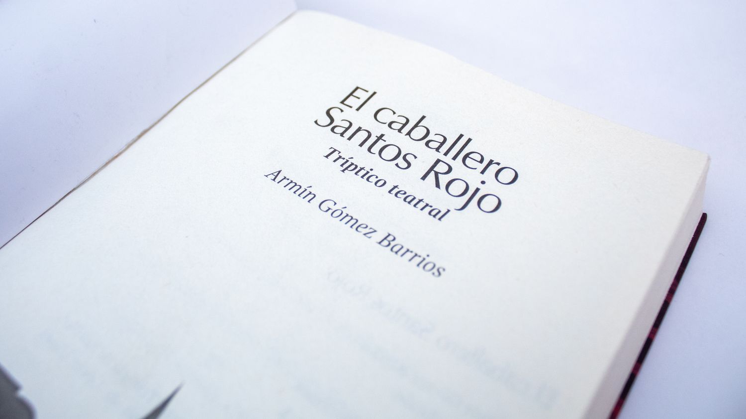 Armin Gomez Barios: El Caballero Santo Rojo, tríptico teatral. Detalle. Editorial Quintanilla Ediciones