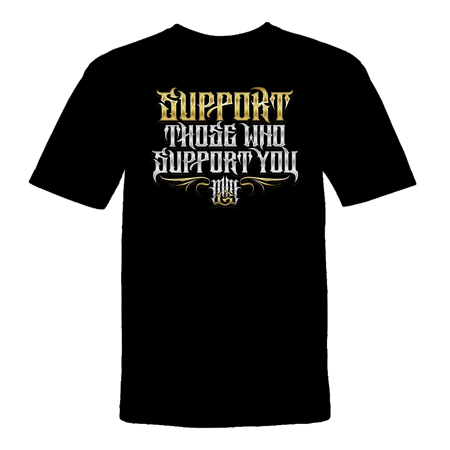 MMG SUPPORT THOSE SHORT SLEEVE T-SHIRT 