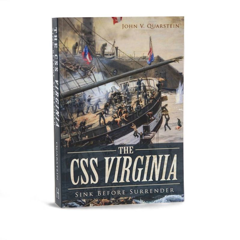 CSS Virginia: Sink Before Surrender Paperback, John Quarstein