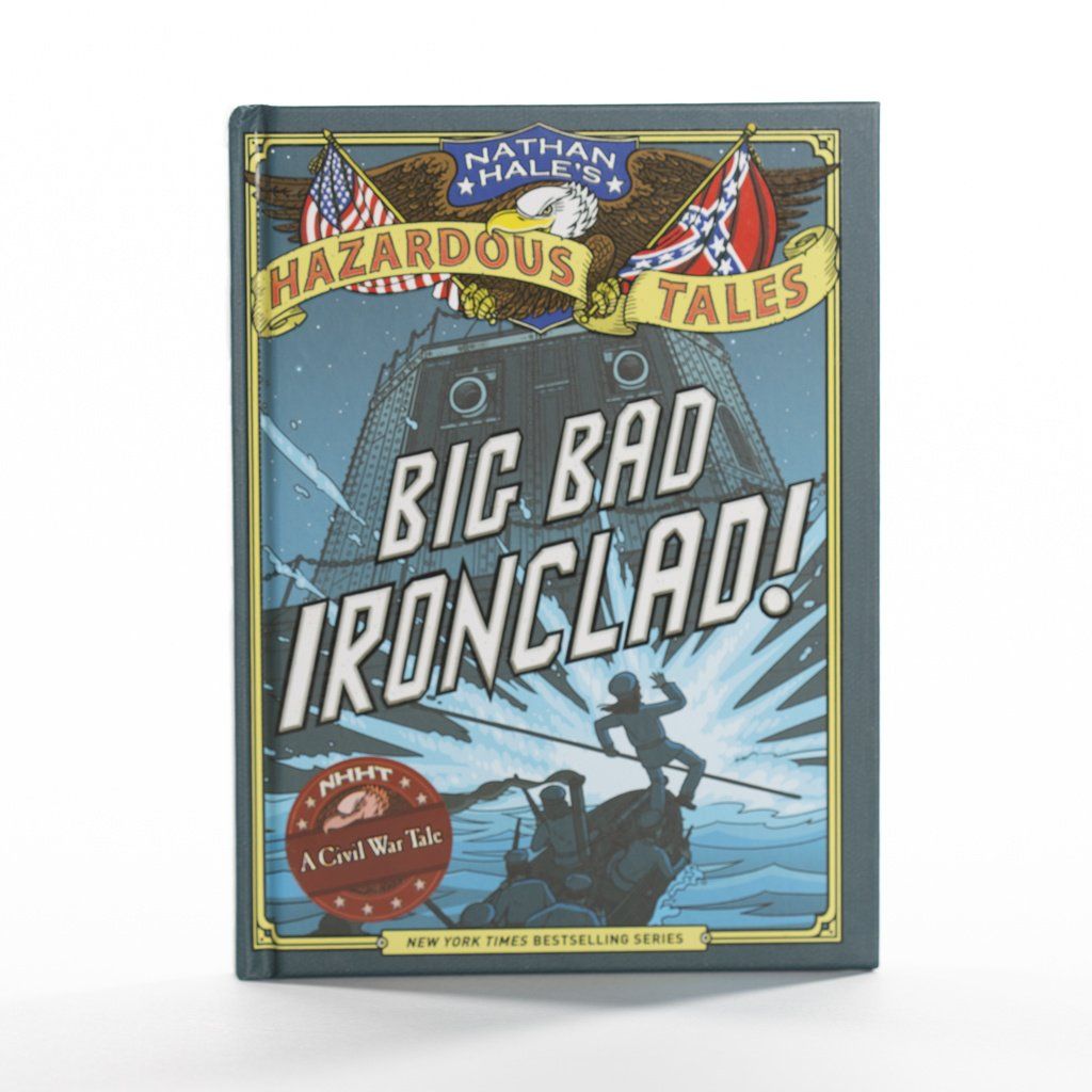 Big Bad Ironclad, Nathan Hale&#39;s Hazardous