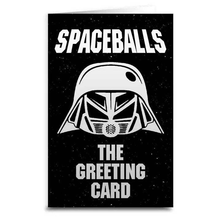 Spaceballs the Greeting Card