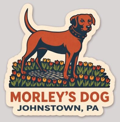 Sticker Morley's Dog Johnstown Pa