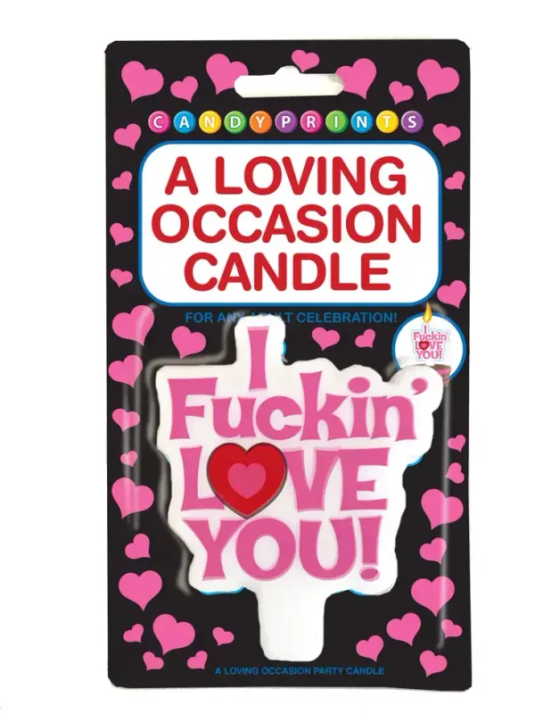 I Fuckin Love You Candle