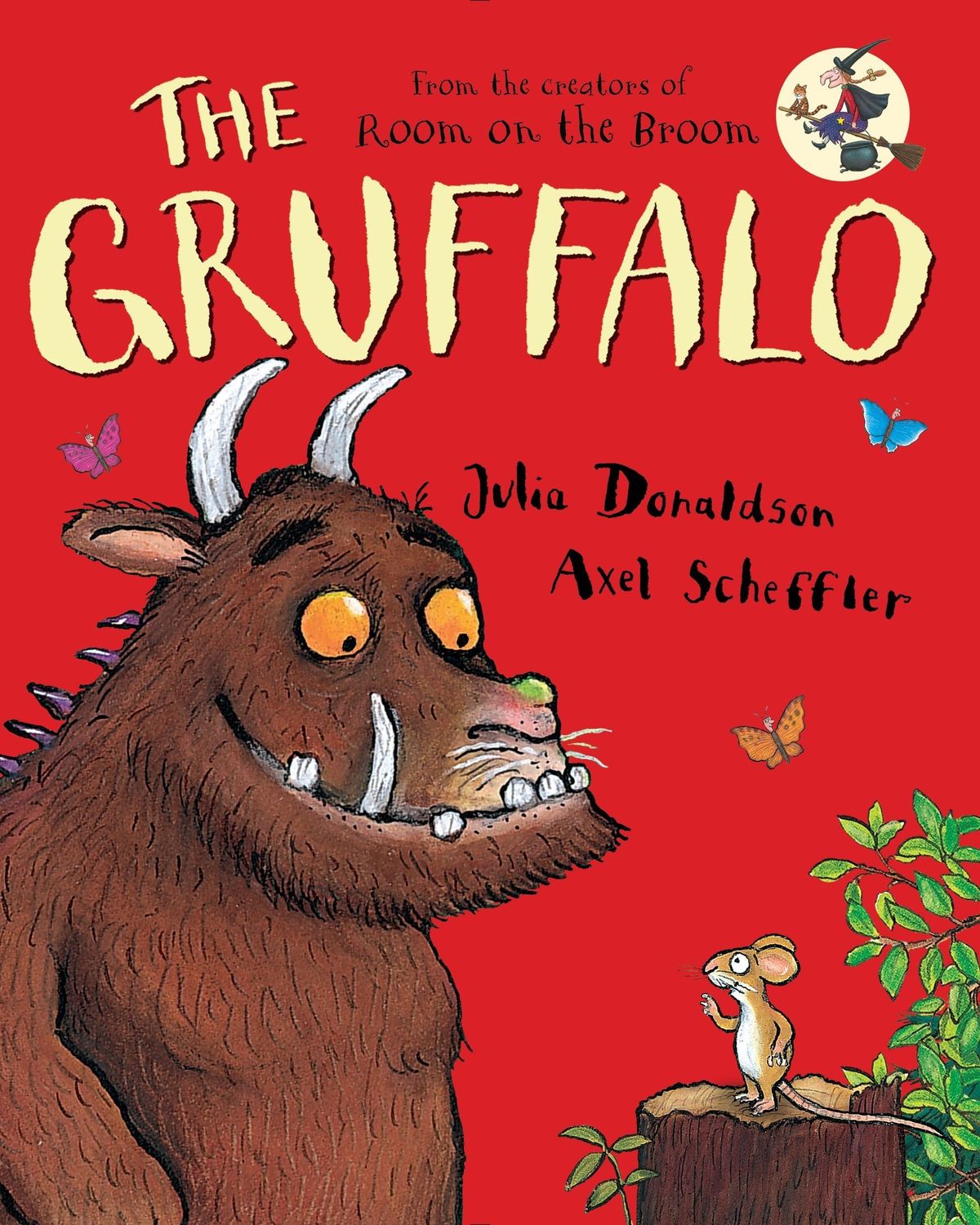 The Gruffalo - Julia Donaldson and Axel Scheffler