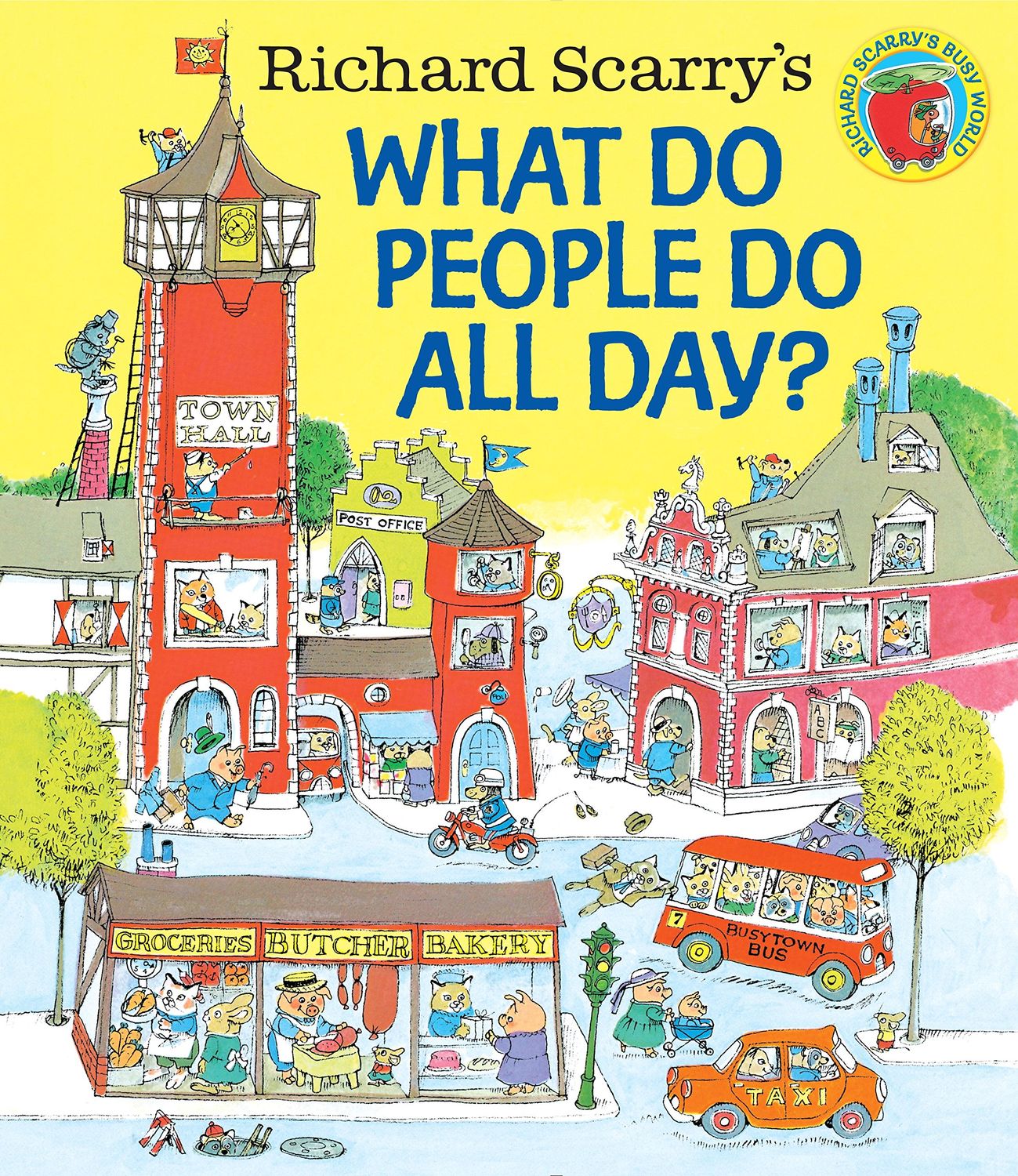 What Do People Do All Day - Richard Scarry