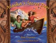 Alaskas Secret Door with CD - Judy Ferguson