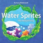 Water Sprites The Beginning - Sara Hildebrandt
