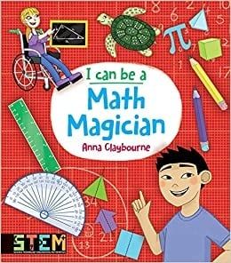 I Can Be a Math Magician - Anna Claybourne