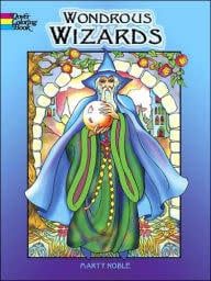 Wondrous Wizards Coloring Book - Marty Noble