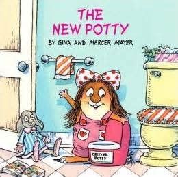 The New Potty - Gina and Mercer Mayer