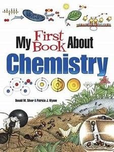 My First Book About Chemistry - Patricia J. Wynne and Donald M. Silver